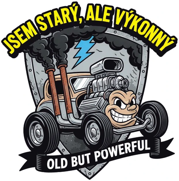samolepka Jsem starý, ale výkonný